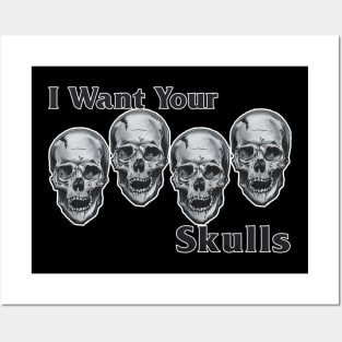 I need your Skulls Posters and Art